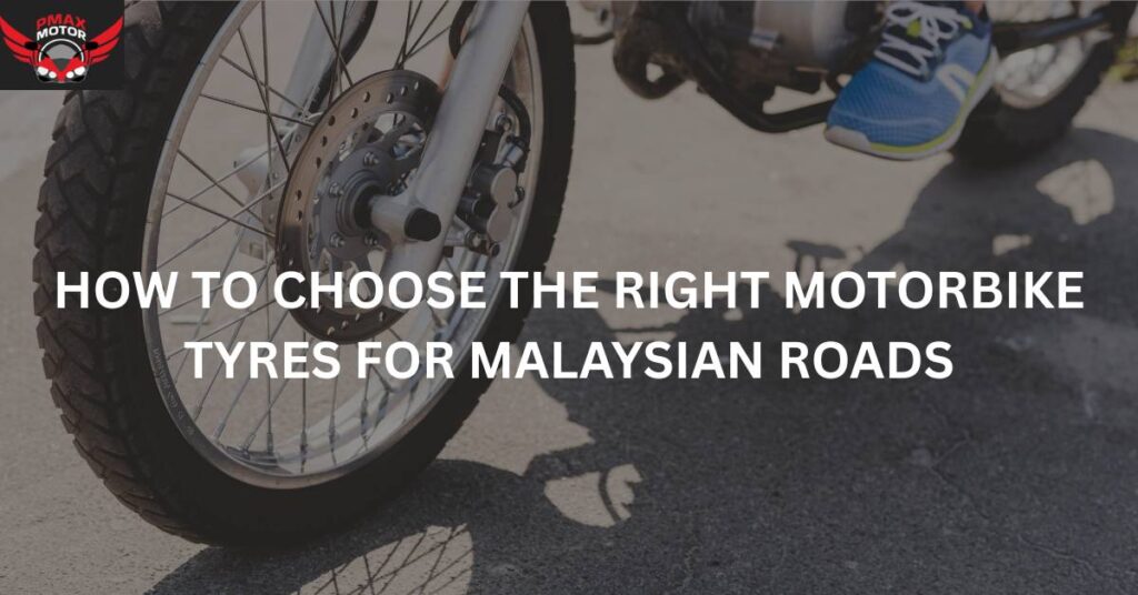 motorbike tyres for malaysian road