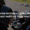 malaysia motorcycle insurance