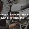5 fuel efficiency mods for motorcycle