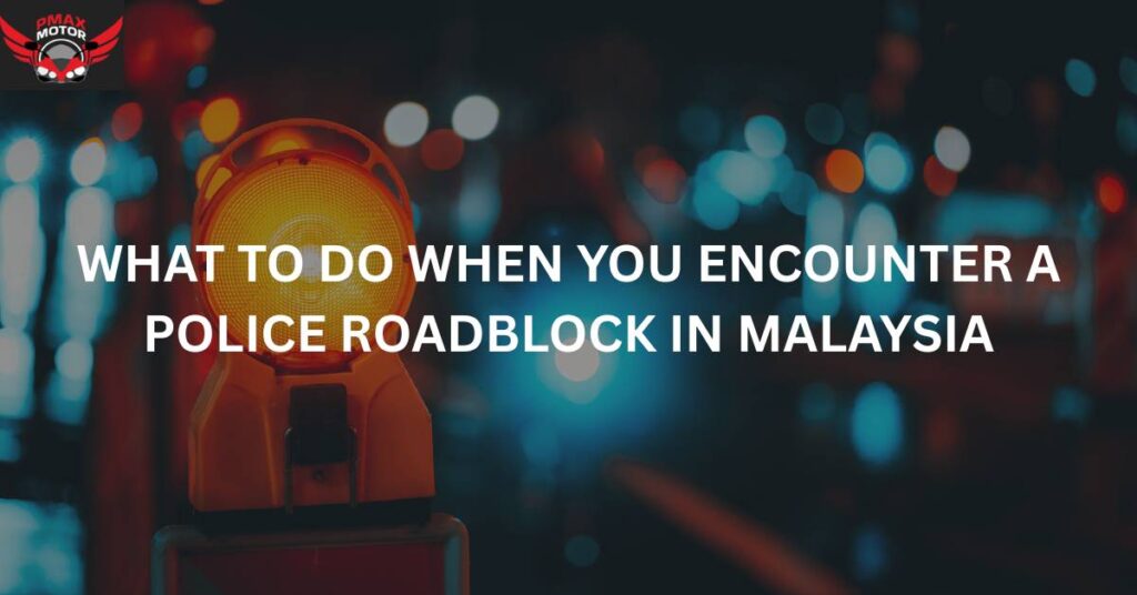 police roadblock in malaysia